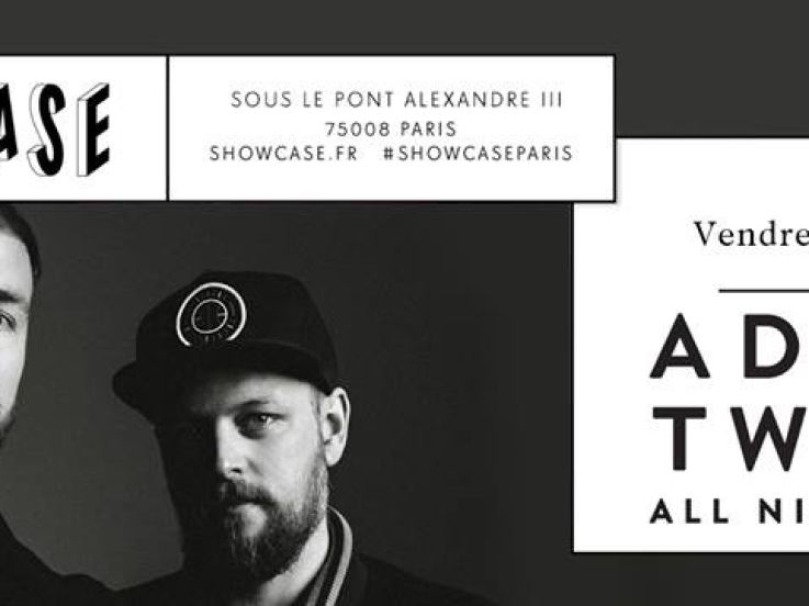 Adana Twins All Night Long au Showcase 