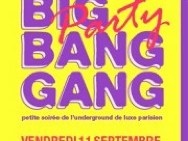 Big Bang Gang Party à La Bellevilloise : 9th Bday special mixtape & cake party 