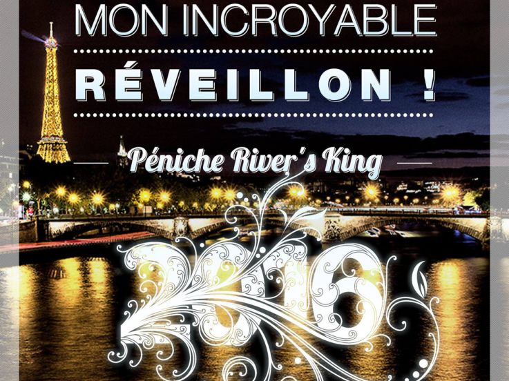 Réveillon du nouvel an 2016 : Mon Incroyable Réveillon au River's King