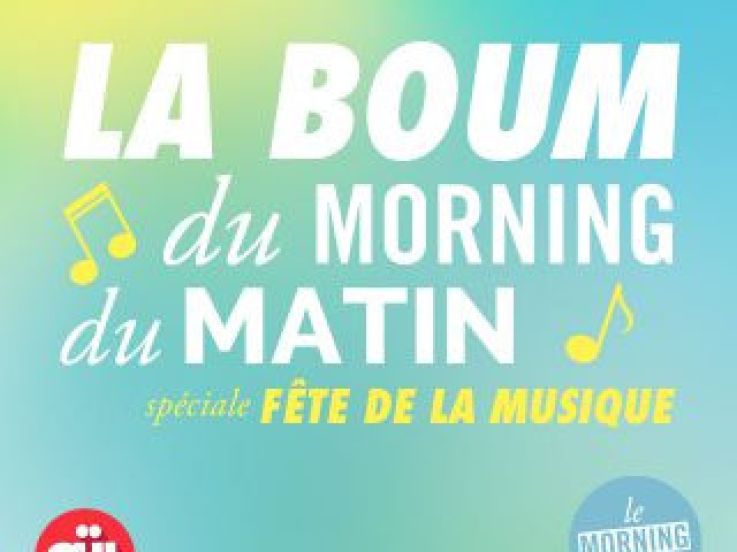 Fête de la Musique 2016 : La Boum du Morning by OÜI FM