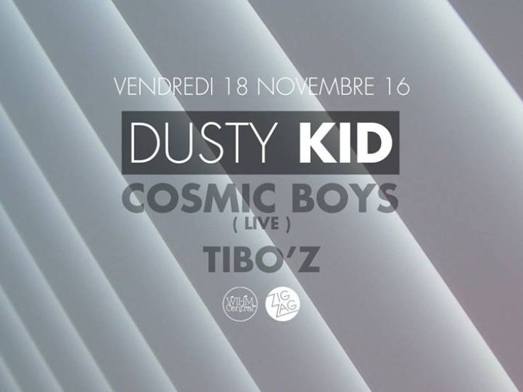 Dusty Kid & Cosmic Boys en live au Zig Zag Club