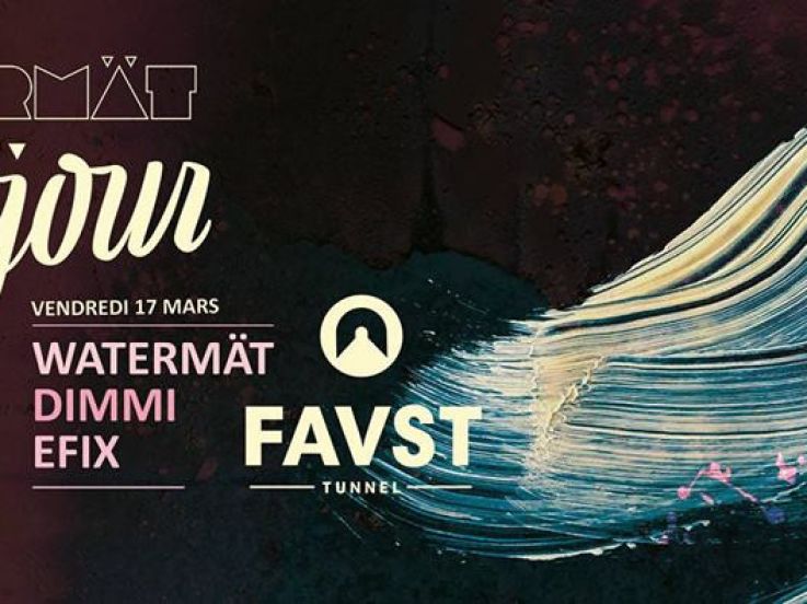 Watermät presents "Bonjour" au Faust