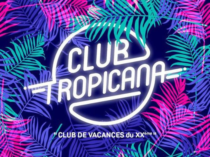 Club Tropicana – Club de vacances du XXe à La Bellevilloise