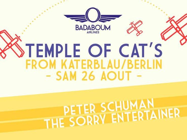 Badaboum Airlines 2017 : Berlin’s Katerblau's "Temple of Cat's"