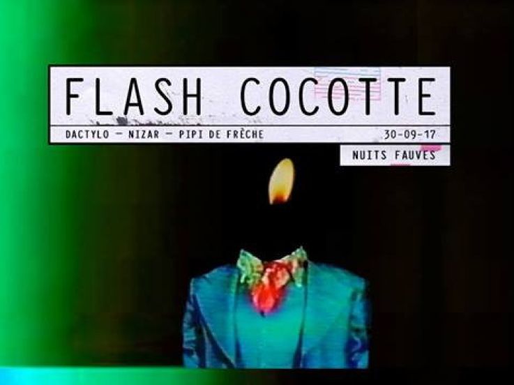 Flash Cocotte de retour aux Nuits Fauves