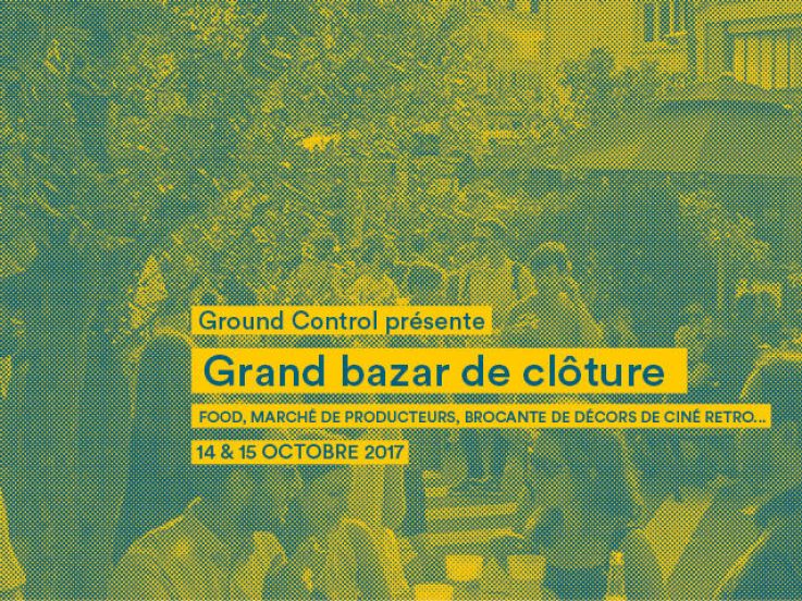 Grand bazar de clôture au Ground Control