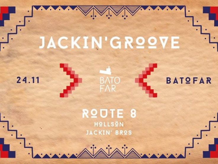 Jackin’ Groove au Batofar avec Route 8