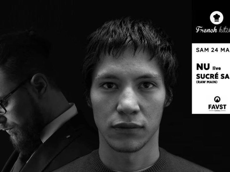 French Kitchen au Faust avec NU en live