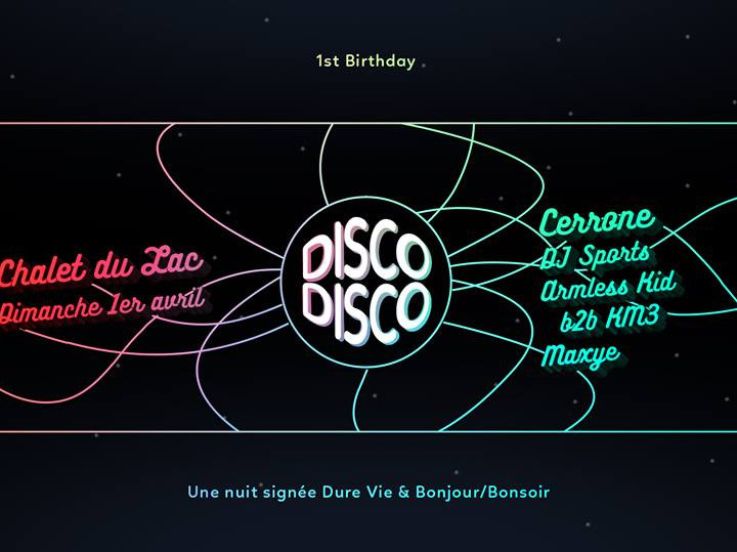 Disco Disco : premier anniversaire au Chalet du Lac 