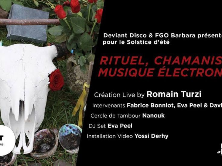 Fête de la Musique 2018 à Paris : Rituel, Chamanisme et Musique électro au FGO Barbara