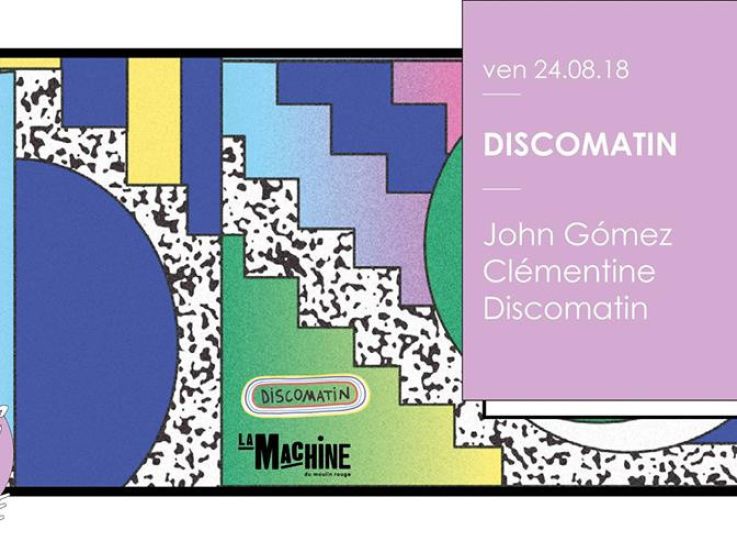 Discomatin à La Machine avec John Gómez 