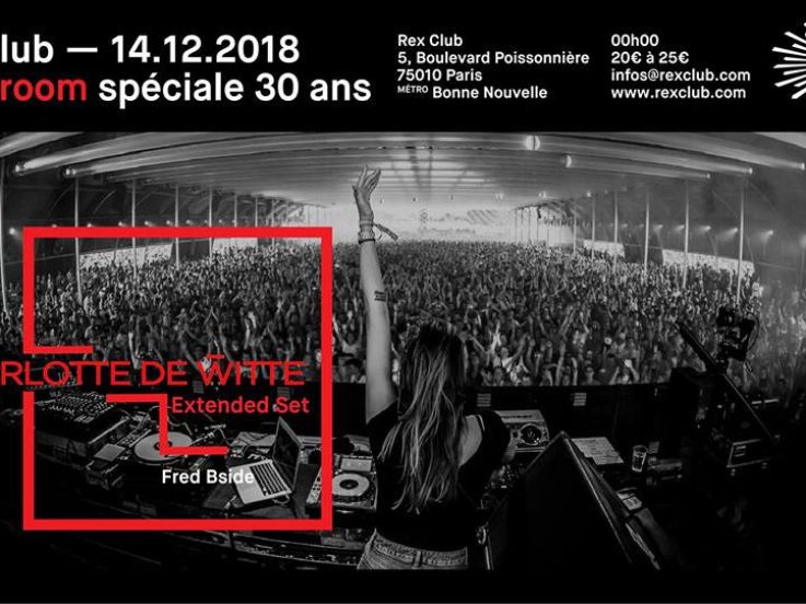 Cloakroom Spéciale 30 ans au Rex Club avec Charlotte de Witte