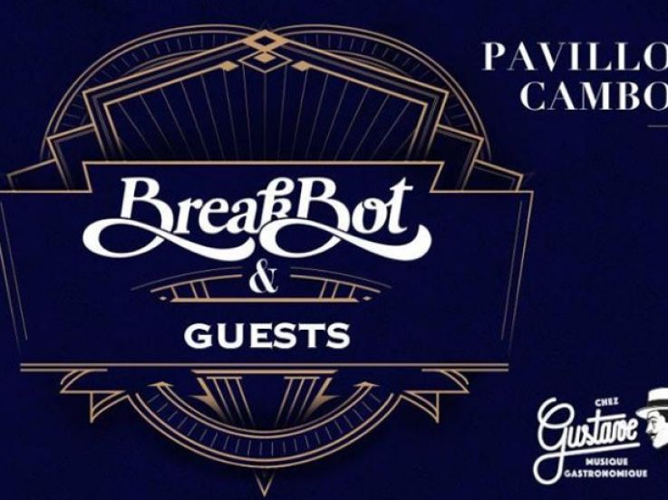 Chez Gustave invite Breakbot 