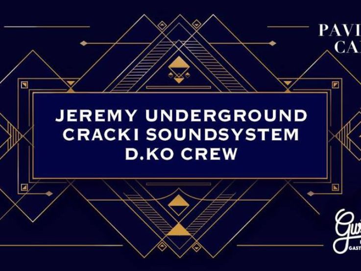 Chez Gustave invite Jeremy Underground