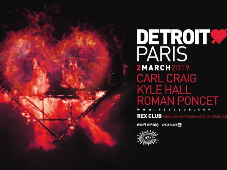 Detroit Love Paris au Rex Club avec Carl Craig, Kyle Hall, Roman Poncet