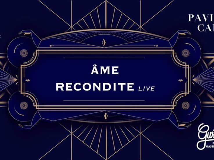 Chez Gustave invite Ame et Recondite 