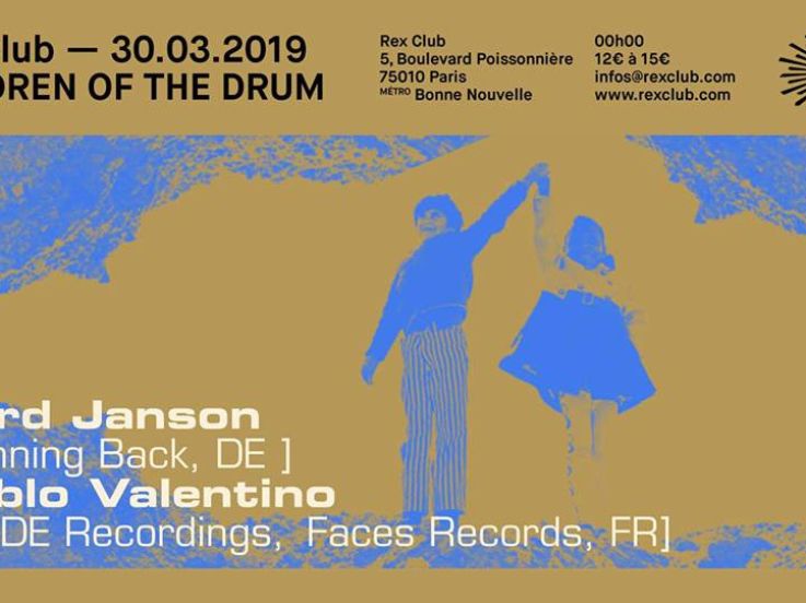 Children Of The Drum au Rex Club avec Gerd Janson et Pablo Valentino 