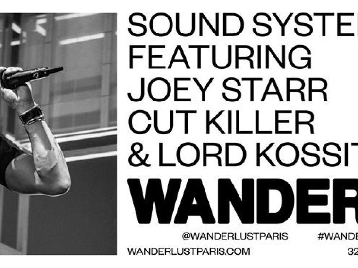 Sound System à Wanderlust avec Joey Starr, Cut Killer et Lord Kossity 