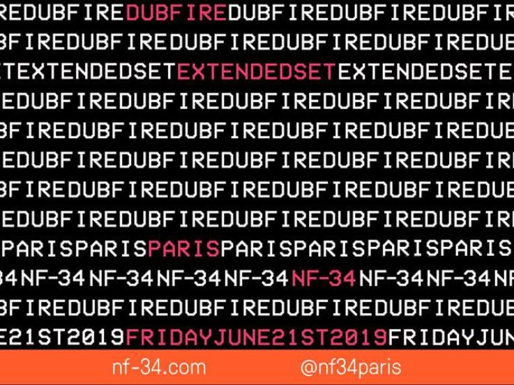 Dubfire : Extended set au NF-34