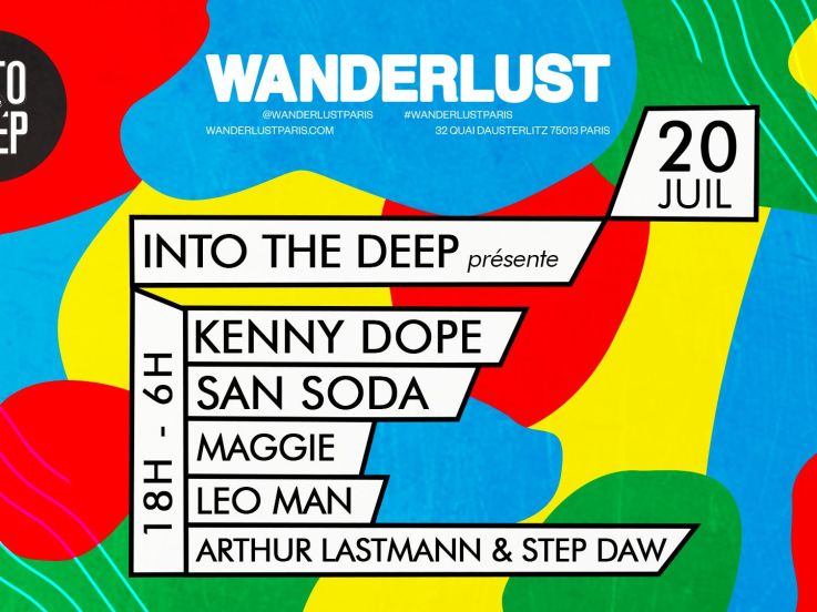 Into the deep invite Kenny Dope, San Soda, Maggie au Wanderlust Paris