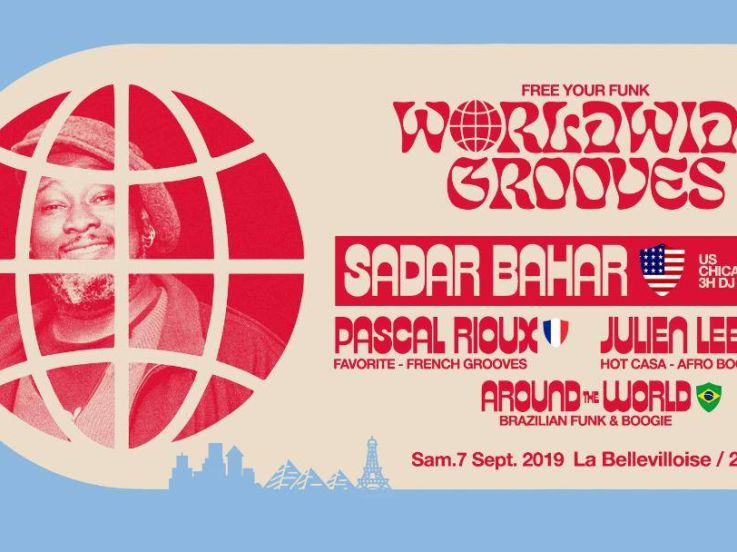 Free Your Funk Worldwide Grooves ft. Sadar Bahar à La Bellevilloise