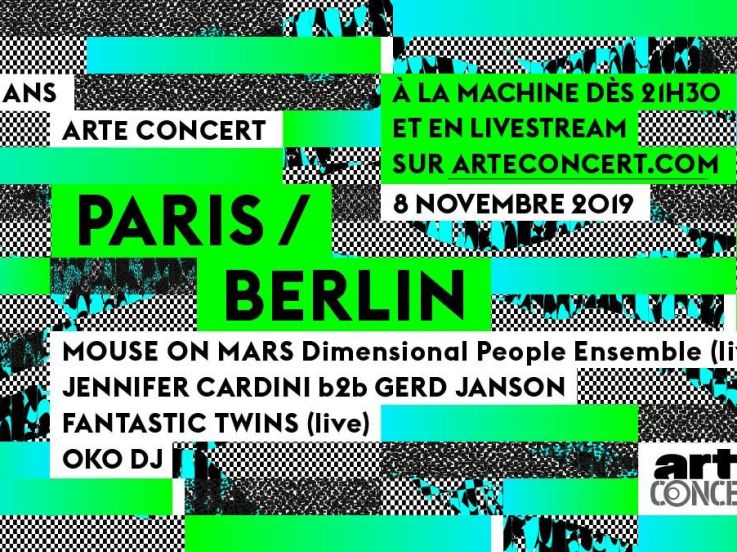 Paris/Berlin : les 10 ans d'ARTE Concert à La Machine