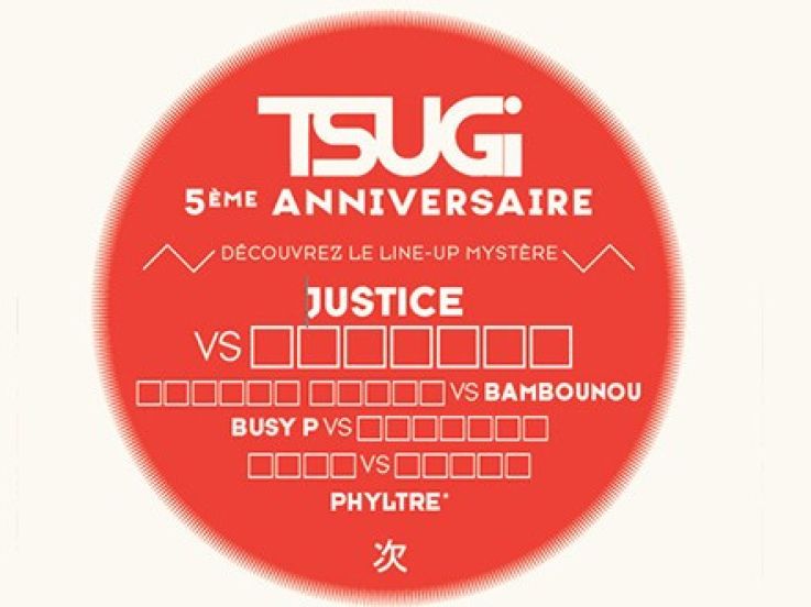 Tsugi fête ses 5 ans au Trabendo avec Justice et Busy P