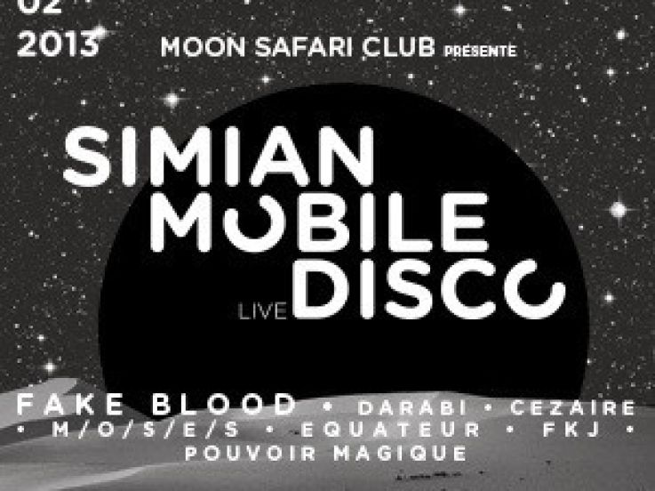 Moon Safari Club présente Simian Mobile Disco à la Machine du Moulin Rouge