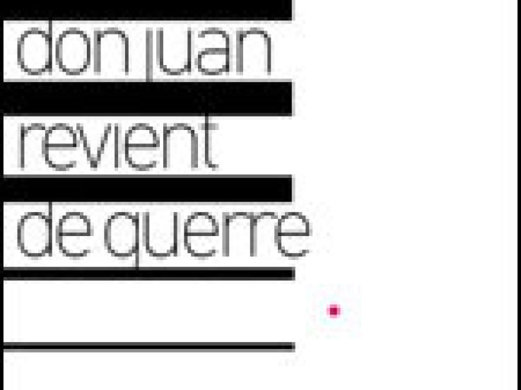 Don Juan revient de guerre au théâtre de l'Athénée 