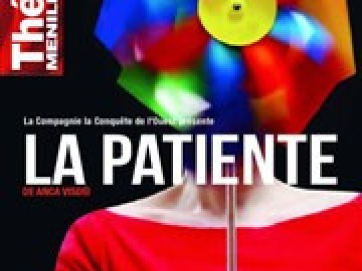 La Patiente, succès du festival d'Avignon, au théâtre de Ménilmontant