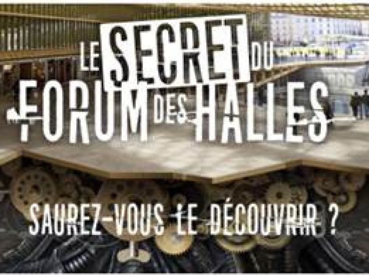Le secret du Forum des Halles : chasse au trésor et Escape Game géant