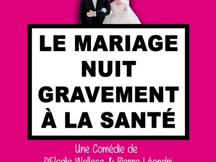 Le Mariage nuit gravement à la santé