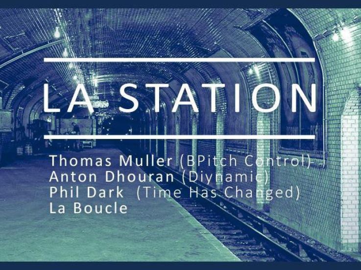 La Station w/ Thomas Müller (Bpitch Control / Infine), Anton Dhouran, Phil Dark 