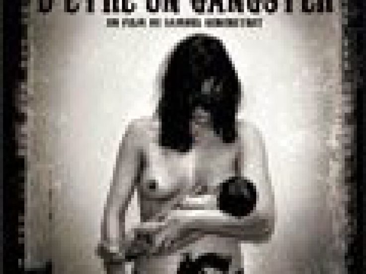 J'ai toujours rêvé d'être un gangster