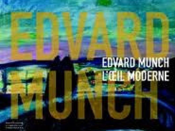 Edvard Munch, l’œil moderne
