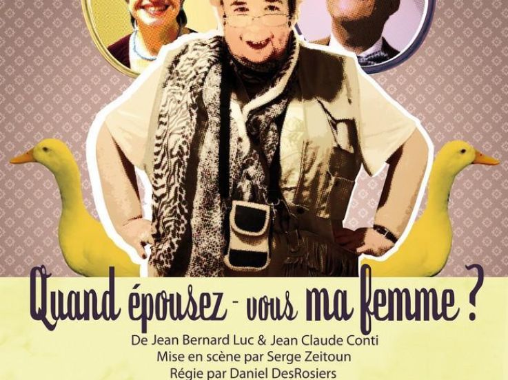 La compagnie 13 en scène joue la pièce "Quand épousez-vous ma femme" pièce de JP Conty et Jean Bernard Luc (voir Billetreduc)