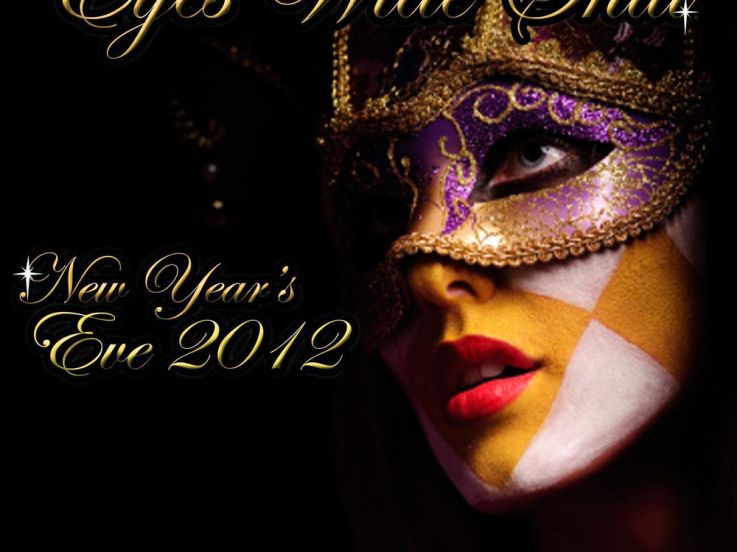 EYES WIDE SHUT # NEW YEAR’S EVE 2012 Le réveillon masqué sur les pas de LOUIS XIV. FORMULES TOUT COMPRIS ! 