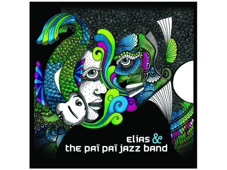 Elias & The Paï Paï Jazz Band "Tout est permis mais rien n'est possible"
