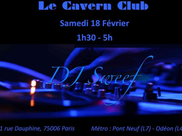 Soirée @ Le Cavern Club - DJ Sweef
