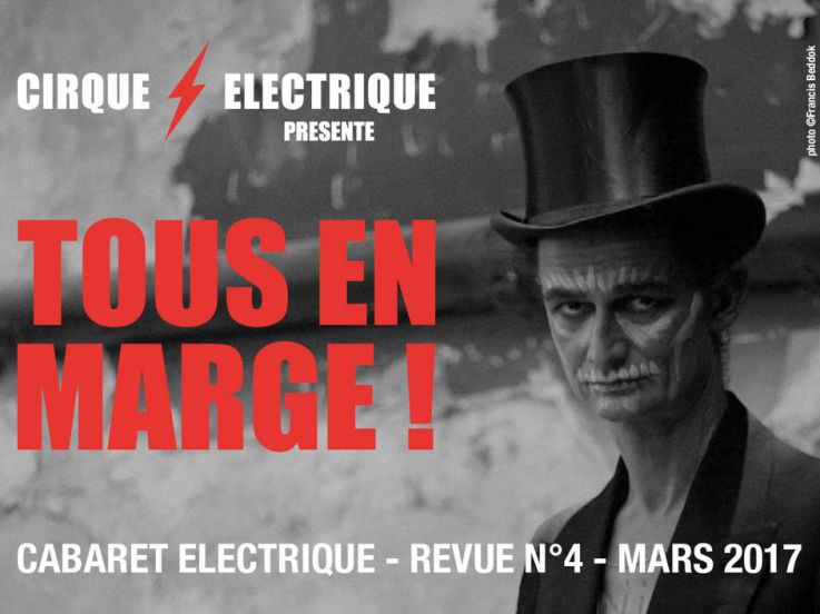 Cabaret Electrique 2017 au Cirque Electrique