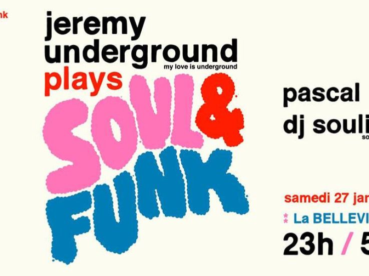 Free Your Funk à la Bellevilloise avec Jérémy Underground & Friends