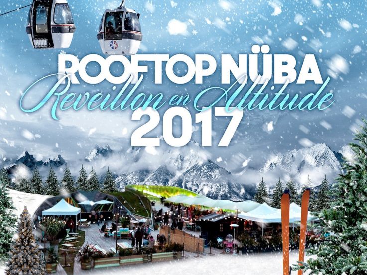 ROOFTOP NUBA 2017 (Réveillon en Altitude)