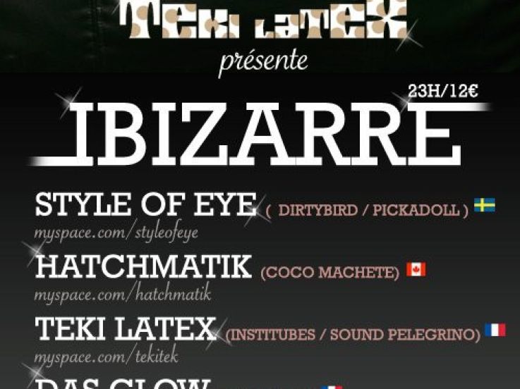 Soirée, Paris, TTC, Teki Latex, Orgasmic, Hatchmatik, Institubes, Das Glow, Der Gaga, Linus Eklöw