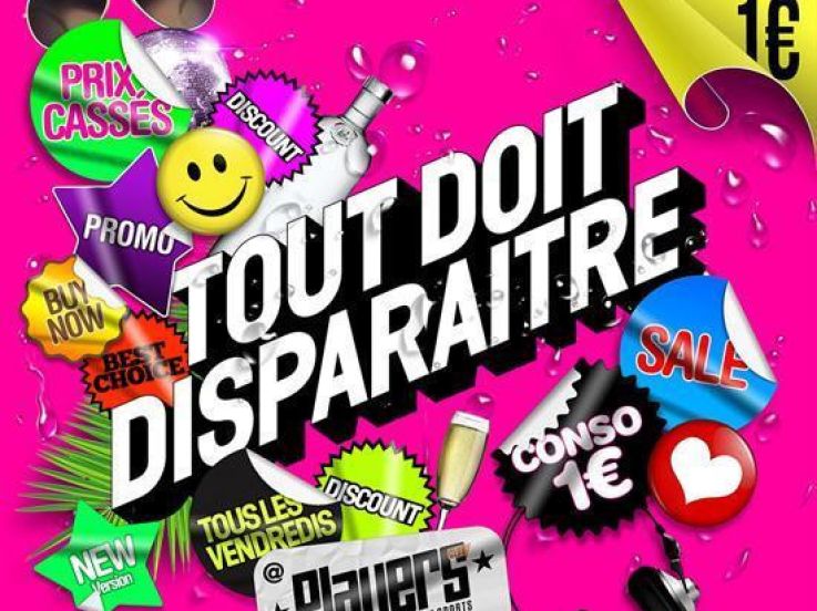 TOUT DOIT DISPARAITRE ! (CONSO 1E)