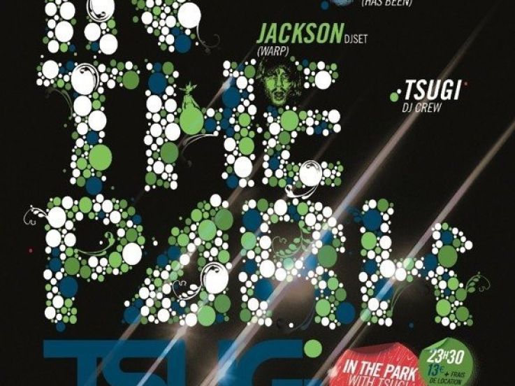 Soirée, Paris, In The Park, Tsugi, Trabendo 