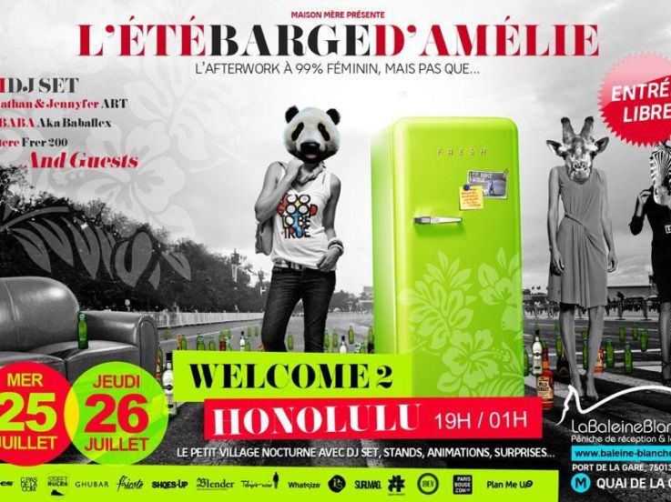 L'été barge d'Amélie  Welcome 2 Honolulu