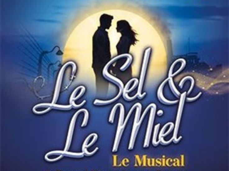 Le Sel et le Miel : comédie musicale aux Folies Bergère