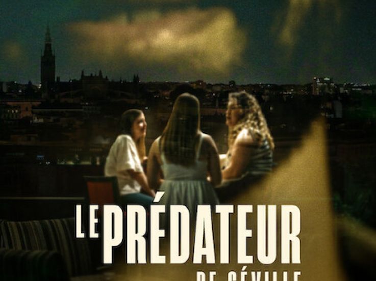Le Prédateur de Séville : documentaire true crime sur Netflix