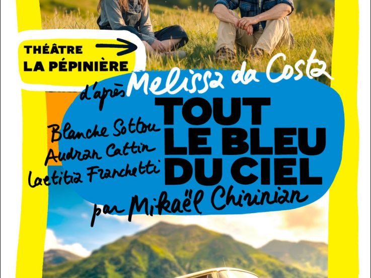 Tout le bleu du ciel, le roman de Mélissa Da Costa au Théâtre La Pépinière à Paris