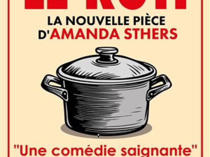 Le Rôti, la nouvelle comédie d’Amanda Sthers à Paris